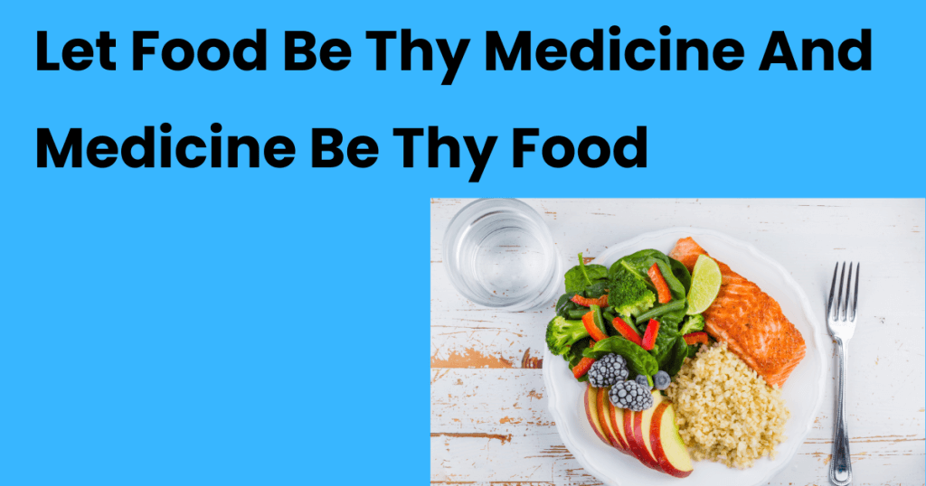 let food be medicine